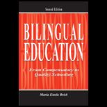 Bilingual Education : From Compensatory to Quality Schooling