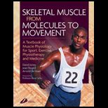 Skeletal Muscle  From Molecules To Movement  With CD