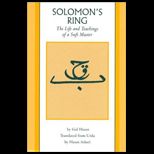 Solomons Ring : Life and Teachings of a Sufi Master