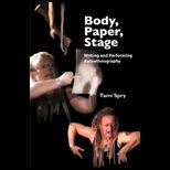 Body, Paper, Stage