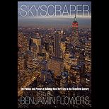 Skyscraper: The Politics and Power of Building New York City in the Twentieth Century