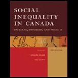Social Inequality in Canada Patterns, Problems & Policies (Canadian)
