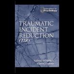 Traumatic Incident Reduction