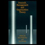 Foucault, Management and Organization Theory  From Panopticon to Technologies of Self
