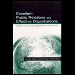 Excellent Public Relations and Effective Organizations : A Study of Communication Management in Three Countries