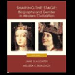 Sharing the Stage : Biography and Gender in Western Civilization, Volume 1