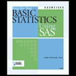 Step by Step Basic Statistics Using SAS  Exercises