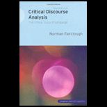 Critical Discourse Analysis: Critical Study of Language
