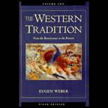 Western Tradition, Volume II : From the Renaissance to the Present