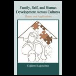 Family, Self, and Human Development Across Cultures  Theory and Applications