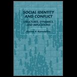 Social Identity and Conflict: Structures, Dynamics, and Implications