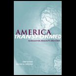 American Transformed: Globalization, Inequality, and Power