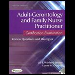 Adult Gerontolgical and Family Nurse Practitioner Certification Examination