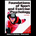 Foundations of Sport and Exercise Psychology   With Web Study Guide