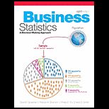 Business Statistics Decision Making Approach