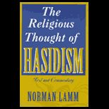 Religious Thought of Hasidism : Text and Commentary