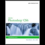New Perspectives on Adobe Photoshop CS6, Comprehensive