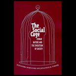 Social Cage : Human Nature and the Evolution of Society