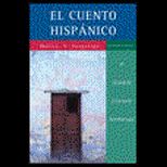 El Cuento Hispanico : Graded Literary Anthology