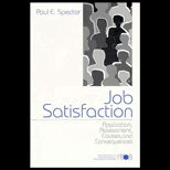 Job Satisfaction  Application, Assessment, Couses, and Consequences