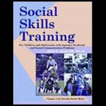 Social Skills Training for Children and Adolescents with Asperger Syndrome and Social Communication Problems
