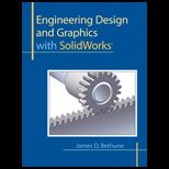 Engineering Design and Graphics with SolidWorks