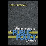 Microeconomics of Public Policy Analysis