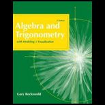 Algebra and Trigonometry With Modeing and Vis   With MyMathLab