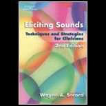 Eliciting Sounds, Techniques and Strategies for Clinicians