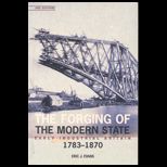 Forging of the Modern State  Early Industrial Britain, 1783 1870