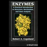 Enzymes : A Practical Introduction to Structure, Mechanism and Data Analysis