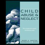 Child Abuse and Neglect  Multidisciplinary Approaches