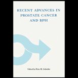 Recent Advances in Prostate Cancer and BPH  Proceedings of the IV Congress on Progress and Controversies on Oncological Urology (PACIOU IV), Held in Rotterdam, The Netherlands, April 1996
