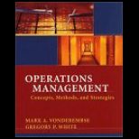 Operations Management : Concepts, Methods, and Strategies