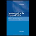 Fundamentals of Physics of Solids, Volume 1