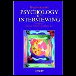 Handbook of Psychology of Interviewing
