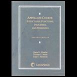 Appellate Courts  Structures, Functions, Processes, and Personnel