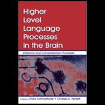 Higher Level Language Processes in the Brain: Inference and Comprehension Processes