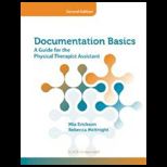 Documentation Basics Guide for the Physical Therapist Assistant