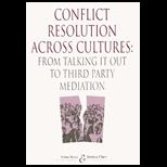 Conflict Resolution Across Cultures  From Talking It Out to Third Party Mediation