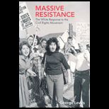 Massive Resistance : The White Response to the Civil Rights Movement