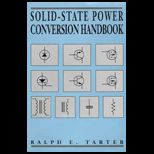 Solid State Power Conversion Handbook