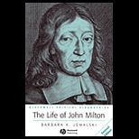 Life of John Milton  A Critical Biography