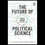 Future of Political Science: 100 Perspectives