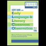 Users Guide to the Early Language and Literacy Classroom Observation Tool, Pre K (Ellco Pre K)