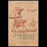 Struggle for Empire: Kingship and Conflict under Louis the German