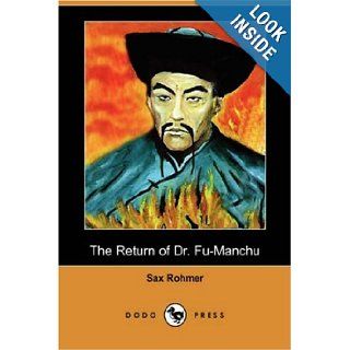 The Return of Dr. Fu Manchu (Dodo Press) Sax Rohmer 9781406563047 Books
