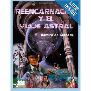 REENCARNACIN Y EL VIAJE ASTRAL: Ramiro de Granada: 9781409296782: Books