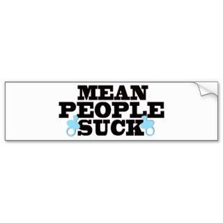 Mean People Suck Bumper Sticker