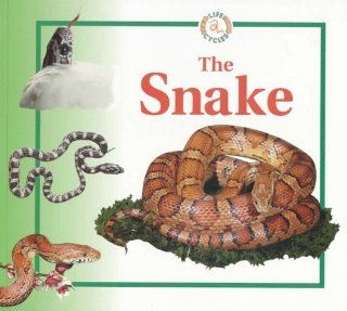 The Snake (Life Cycles): Sabrina Crewe, Jim Chanell: 9780817262358: Books